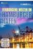 Verborgene Welten im Hamburger Hafen