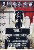 Verbrechen des 20. Jahrhunderts Teil 1 - Serienkiller & Psychopathen