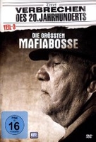 Verbrechen des 20. Jahrhunderts Teil 3 - Die größten Mafiabosse
