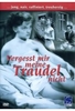 Vergesst mir meine Traudel nicht - DEFA