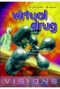 Virtual Drug (+ 3D-Brille)