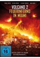 Volcano 2 - Feuerinferno in Miami