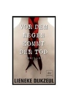 Vor dem Regen kommt der Tod