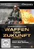 Waffen der Zukunft - Staffel 3 - Discovery Channel [3 DVDs]