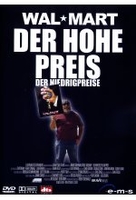 Wal Mart - Der hohe Preis der Niedrigpreise