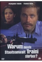 Warum musste Staatsanwalt Traini sterben?