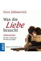 Was die Liebe braucht