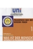 Was ist der Mensch 1 - Philosophisch nach dem Menschen fragen - uni auditorium