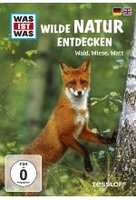 Was ist Was - Wilde Natur entdecken