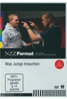 Was Jungs brauchen - NZZ Format