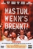 Was tun,  wenns brennt?