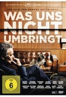 Was uns nicht umbringt