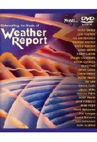 Weather Report - Celebrating The Music of...