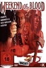 Weekend of Blood - Uncut