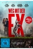 Weg mit der Ex