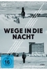 Wege in die Nacht [2 DVDs]