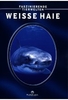Weisse Haie - Faszinierende Tierwelten