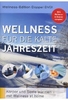 Wellness für die kalte Jahreszeit [2 DVDs]