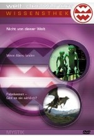 Welt der Wunder - Nicht von dieser Welt