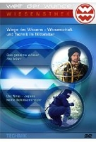 Welt der Wunder - Wiege des Wissens: Wissenschaft und Technik im Mittelalter