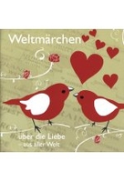 Weltmärchen über die Liebe aus aller Welt