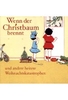 Wenn der Christbaum brennt und andere heitere Weihnachtskatastrophen