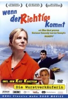 Wenn der Richtige kommt