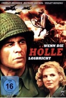 Wenn die Hölle losbricht