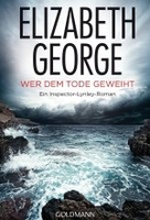 Wer dem Tode geweiht - Inspector-Lynley-Roman Band 16