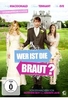 Wer ist die Braut?