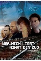 Wer mich liebt,  nimmt den Zug