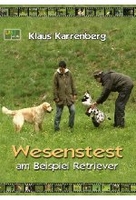 Wesenstest am Beispiel Retriever