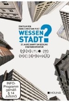Wessen Stadt? - 25 Jahre Kampf um Berlins Stadtarchitektur