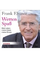 Wetten Spaß - Mein Leben,  meine Gäste,  meine Shows