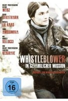Whistleblower - In gefährlicher Mission