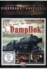 Wie war sie eigentlich,  die Dampflok?