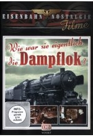 Wie war sie eigentlich,  die Dampflok?