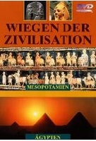 Wiegen der Zivilisation 1 - Mesopotamien/Ägypten