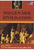 Wiegen der Zivilisation 4 - China: Das Bronzereich aus der gelben Erde