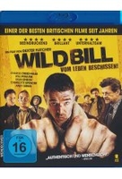Wild Bill - Vom Leben beschissen!