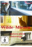 Wilde Miezen - Katzen allein unterwegs