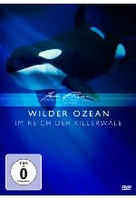 Wilder Ozean - Im Reich der Killerwale