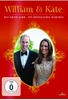 William & Kate - Ein königliches Märchen