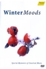 WinterMoods - Special Moments of Classical Music