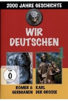 Wir Deutschen 1-Römer & Germanen/Karl der Große
