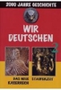 Wir Deutschen 2 - Neues Kaiserreich/Stauferzeit