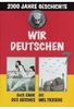 Wir Deutschen 7-Das Ende des Reiches/Weltkriege