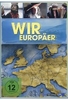 Wir Europäer [2 DVDs]