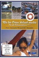 Wo der Osten Urlaub machte 1 - Ostsee/Campingplatz Markgrafenheide/Warnemünde