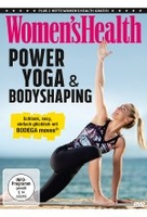 Womens Health - Power Yoga & Bodyshaping - Schlank,  sexy,  einfach glücklich mit Bodega moves®